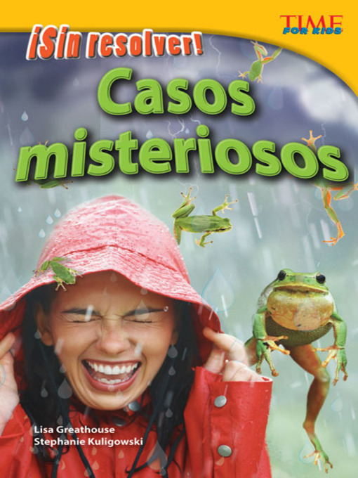 Title details for ¡Sin resolver! Casos misteriosos (Unsolved! Mysterious Events) by Lisa Greathouse - Available